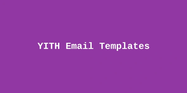 YITH Email Templates – WooCommerce Extension