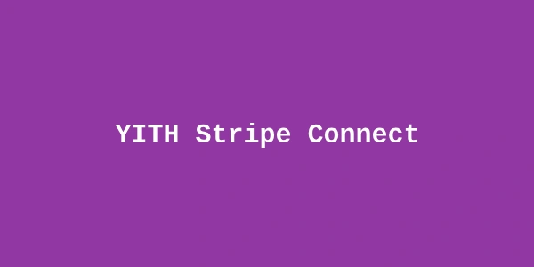 YITH Stripe Connect – WooCommerce Extension