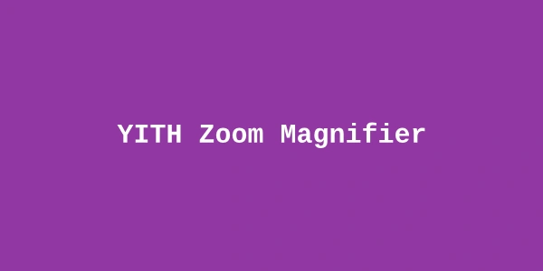 YITH Zoom Magnifier – WooCommerce Extension